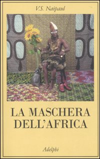 Maschera_Dell`africa_-Naipaul_V._S.__